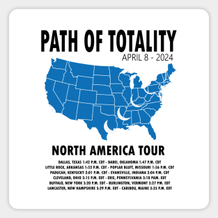 Path of Totality Funny Eclipse 2024 - Solar Event, Solar Eclipse April 8 2024, Totality Magnet